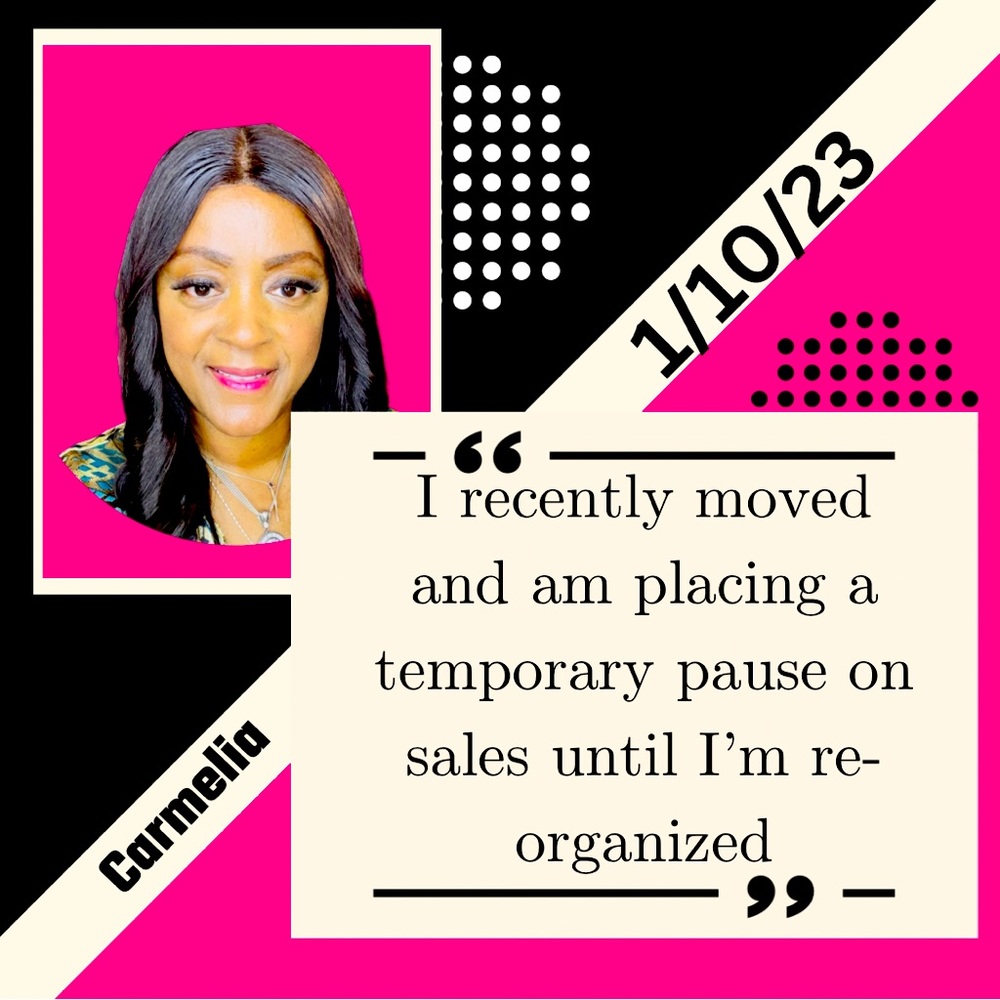 I’m placing a temporary pause on sales in my closet until I’m re-organized.